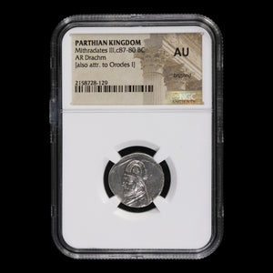 Parthian Kingdom, Mithradates III or Orodes I, Drachm (AU) - c. 87 to 80 BCE - NGC Certified