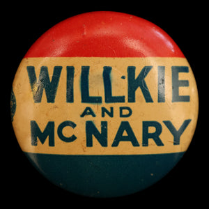 Wendell Willkie vs. FDR Presidential Campaign Pin (Willkie and McNary) - 1940 - United States