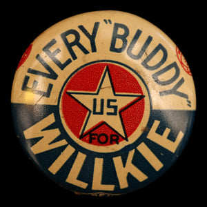 Wendell Willkie vs. FDR Presidential Campaign Pin (Every "Buddy" for Willkie) - 1940 - United States