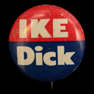 Dwight D. Eisenhower Presidential Campaign Pin (Ike Dick) - 1952 to 1956 - United States