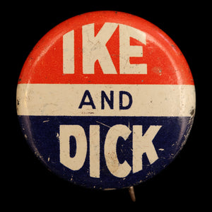 Dwight D. Eisenhower Presidential Campaign Pin (Ike & Dick) - 1952 to 1956 - United States