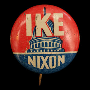 Dwight D. Eisenhower Presidential Campaign Pin (Ike Nixon) - 1952 to 1956 - United States